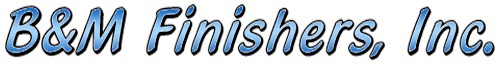 B & M FINISHERS INC logo